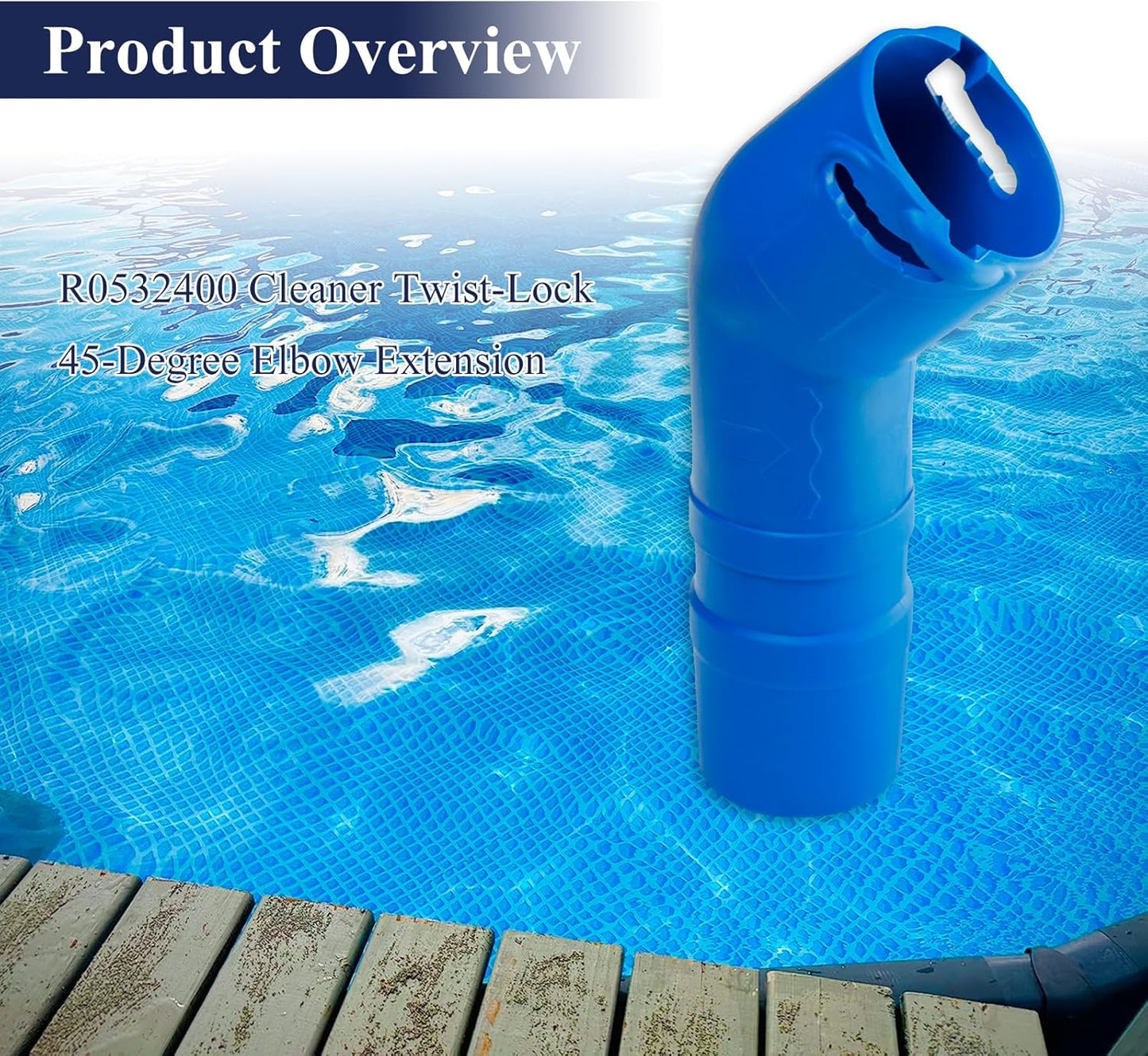 1 Pc R0532400 Cleaner Twist-Lock 45-Degree Elbow Extension, Fit for Baracuda T5 Duo & Zodiac MX6/MX8 Suction Side Automatic Pool Cleaners, Fit into Pool Wall Tightly to Operate Sweeper or Skimmer