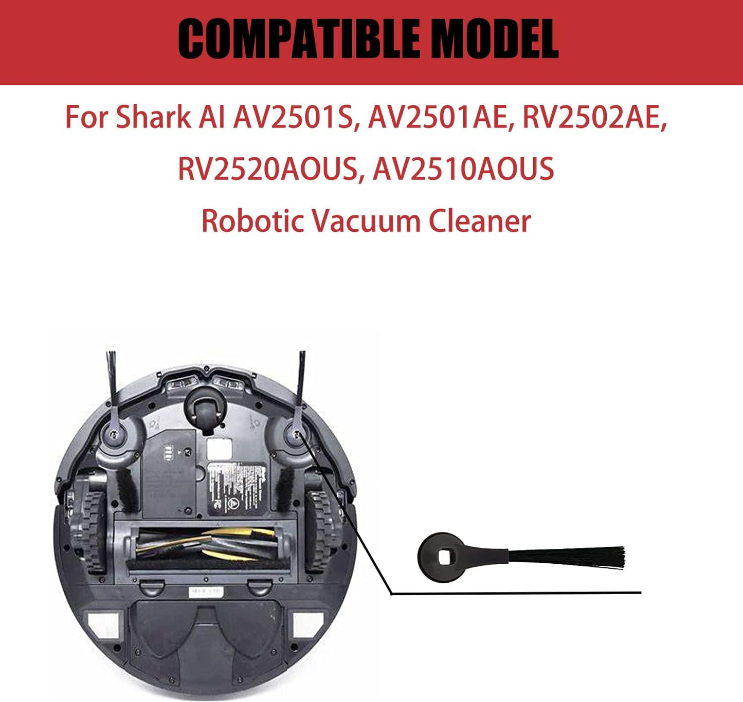 Side Brush for Shark AI AV2501S, AV2501AE, RV2502AE, RV2520AOUS, AV2510AOUS, RV2610WA, RV2610WD, RV2620WD Robotic Vacuum Cleaner Replacement Parts Accessories