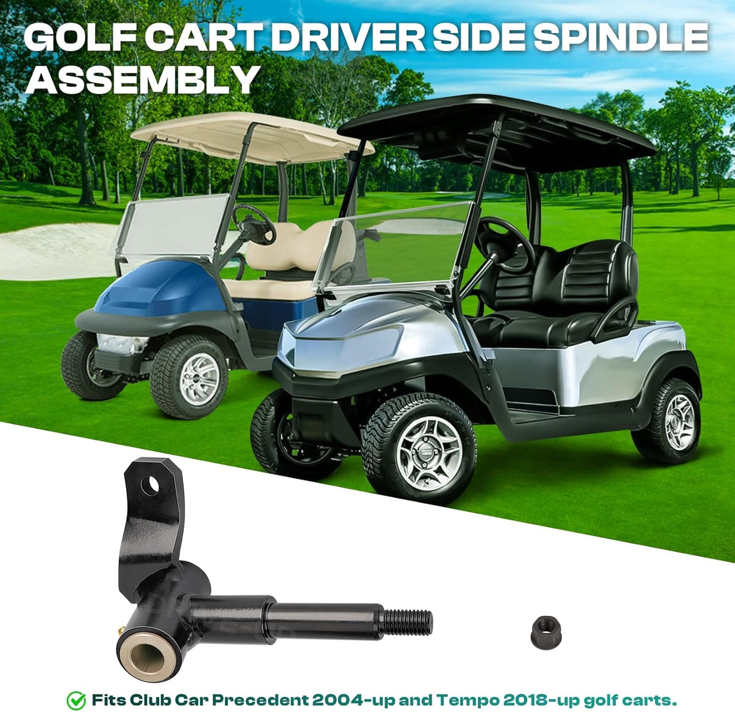 Drive-up Club Car Precedent Driver Side Spindle Assembly for 2004 -Up Golf Cart -