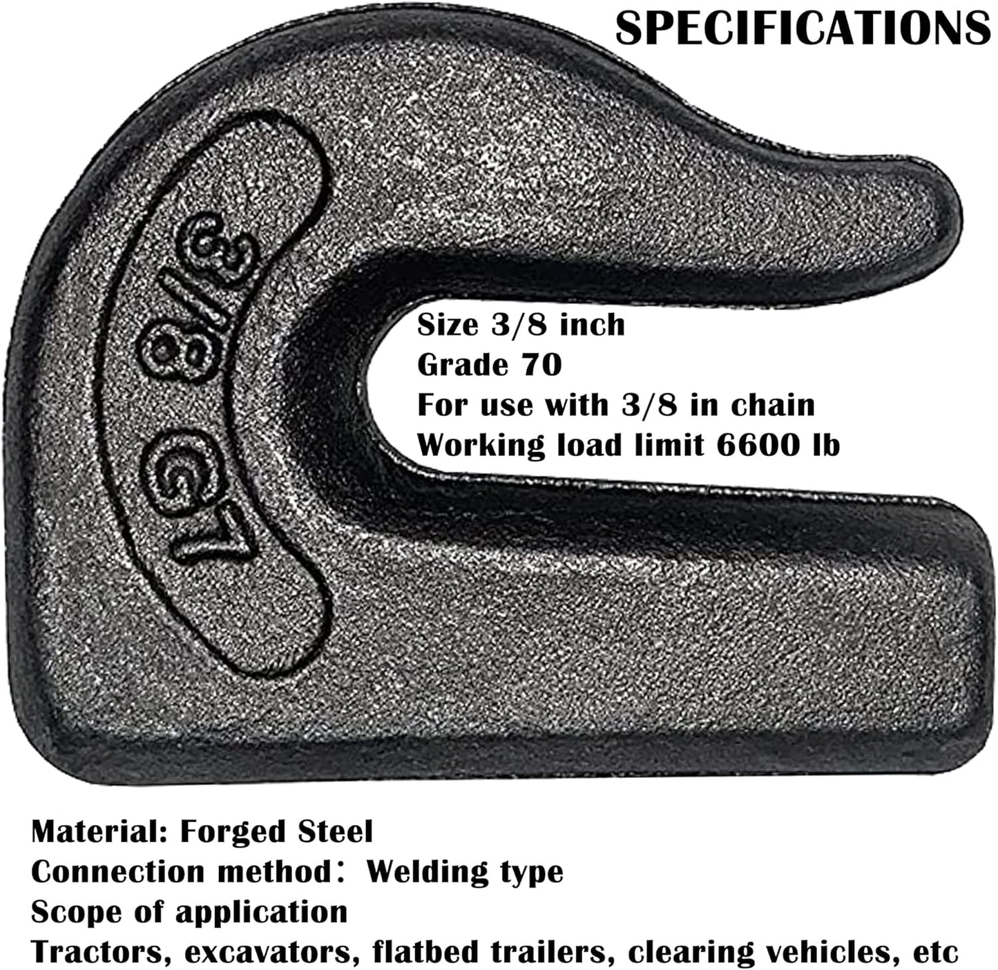 Weld On Grab Chain Hook,3/8" Hooks,Grade 70 Load Limit: 6600 lbs,for Welded onto Tractors or excavators -