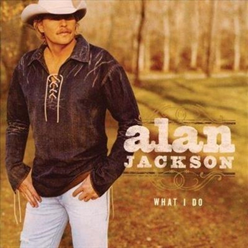 What I Do: Gold Series - Jackson, Alan Cd Album