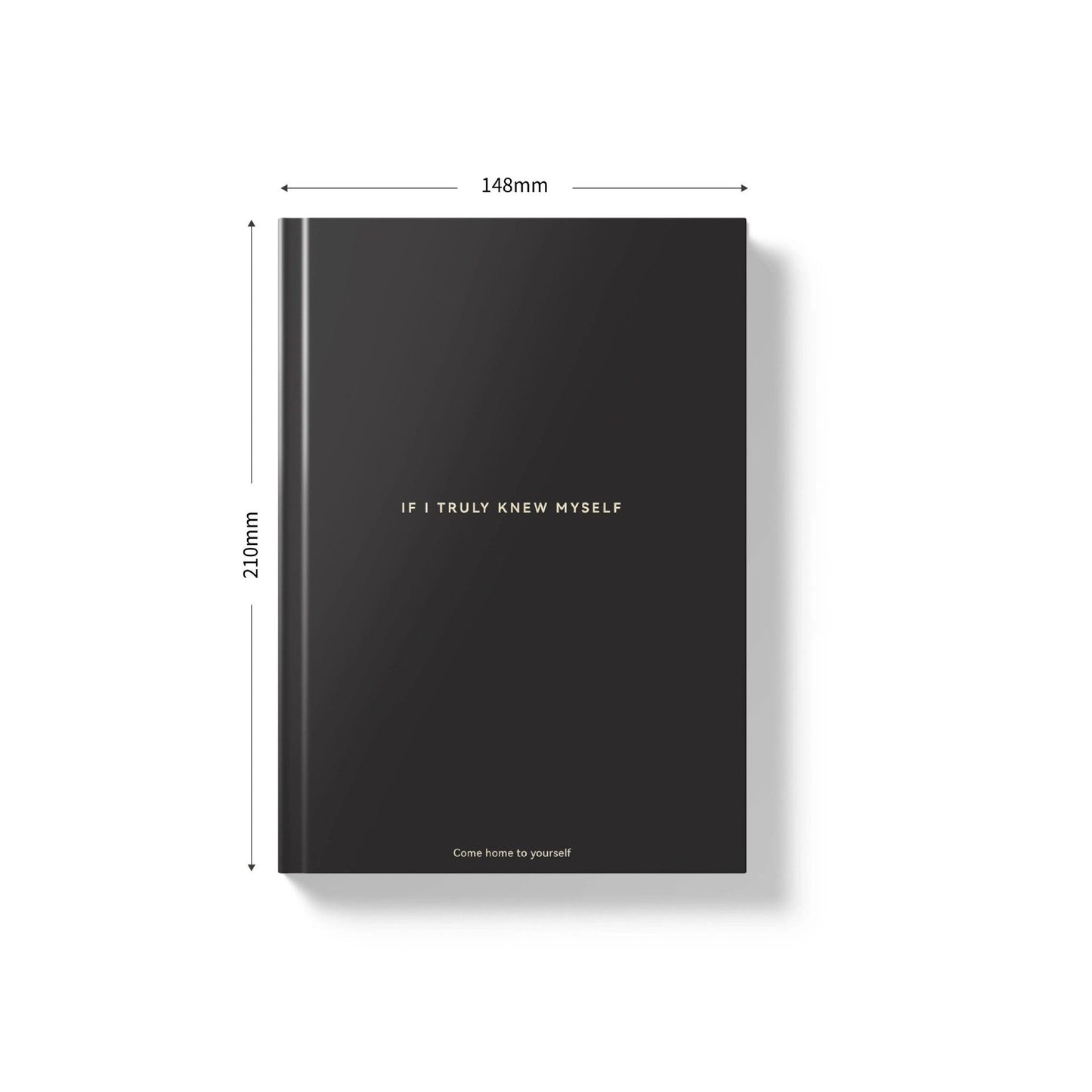 Black If I Truly Knew Myself Guided Self-Discovery Journal - Hardcover Deep Self-Reflective Diary Mindfulness & Personal Growth Planner
